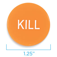 Kill Button